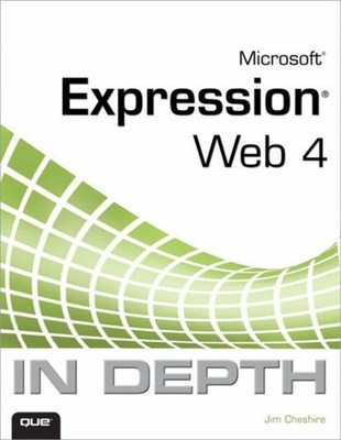 Microsoft Expression Web 4 in Depth Paperback Jim Cheshire