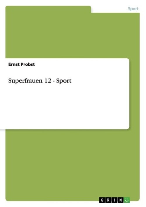 Thumbnail - Superfrauen 12 - Sport | Ernst Probst | Taschenbuch | Paperback | 184
