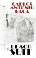 Carlos Antonio Baca | The Black Suit | Taschenbuch | Englisch (2009) | iUniverse