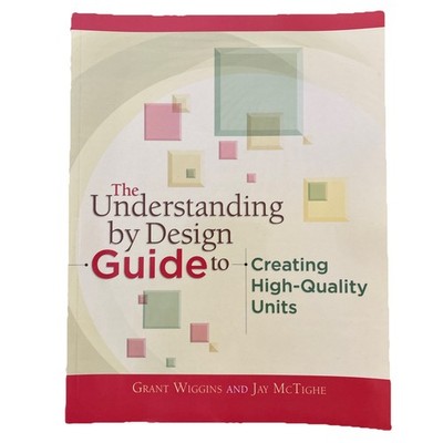 Understanding by Design Guide to Creating High-Quality Units 