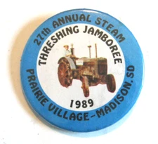 1989 Steam Threshing Jamboree, Prairie Village, Madison South Dakota Pinback