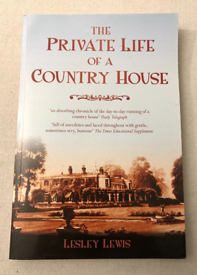 The Private Life of a Country House von Lesley Lewis, 2011, National Trust