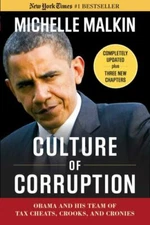 Culture of Corruption : Obama and His Team of Tax Cheats, Crooks, and Cronies by