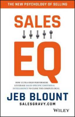 Sales EQ: How Ultra High Performers Leverage Sales-Specific Emotional Int - GOOD
