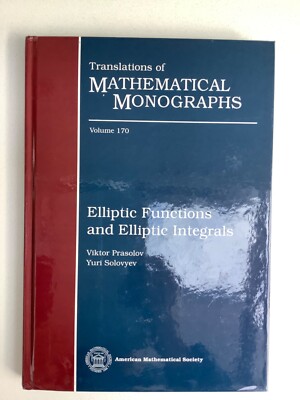 Elliptic Functions and Elliptic Integrals. Translations Mathematical Monographs.