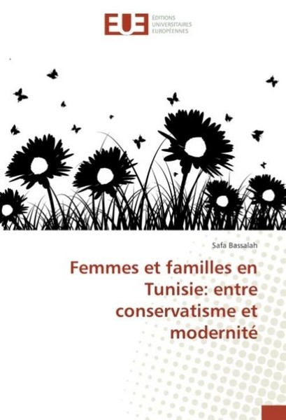 Femmes Et Familles En Tunisie: Entre Conservatisme Et Modernité Safa Bassalah-image