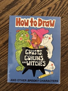 Vintage 1982 How To Draw Ghosts Goblins Witches Halloween Instruction Book