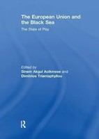 The European Union And The Black Sea The State Of Play Acikmese (U. A.) Buch