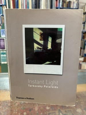 Instant Light Tarkovsky Polaroids photo book 2006. 1st US. Ex-Lib.
