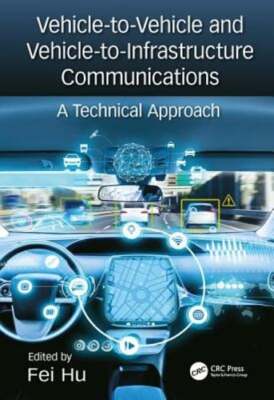 Vehicle-to-Vehicle and Vehicle-to-Infrastructure Communications: A Technical