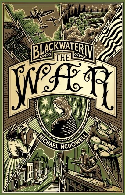 Blackwater IV: The War: The Blackwater Saga by Michael McDowell