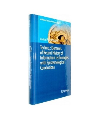 Technen: Elements of Recent History of Information Technologies with Epistemolog