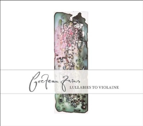 Lullabies to Violaine [Box] [Limited] [Remaster] by Cocteau Twins