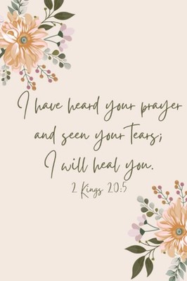 2 Kings 20:5 Journal by jen