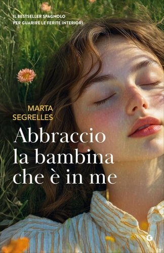 Libri Segrelles Marta - Abbraccio La Bambina Che E In Me - Immagine 5