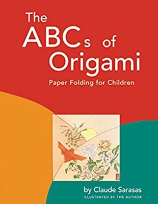 The ABC's of Origami : Paper Folding for Children: Easy Origami B