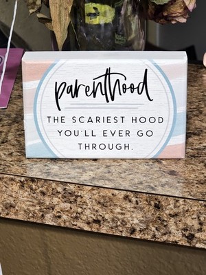 Parenthood Quote Wooden Block Sign - Sincere Surroundings Made in USA