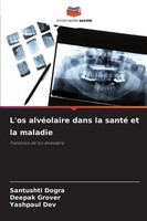 L'os AlvéOlaire Dans La Santé Et La Maladie Santushti Dogra