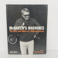 McQueen's Machines Cars & Bikes of a Hollywood Icon (Matt Stone Motorbooks 2007)