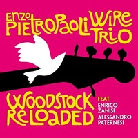 Enzo Pietropaoli Wir - Woodstock Reloaded - Cd - G3Z