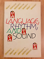 Language, Rhythm & Sound: Black Popular Cultures into the 21st Century