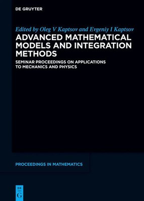 Advanced Mathematical Models and Integration Methods | Kaptsov (u. a.) | Buch