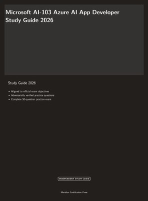 Microsoft AI-103 Exam Study Guide 2026: Azure AI App Developer Certification by 