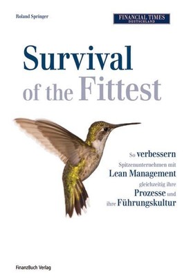 Survival of the Fittest: So verbessern Spitzenunternehmen mit Lean Management gl