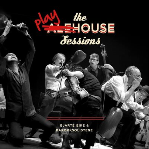 Bjarte Eike The Playhouse Sessions (CD) Album