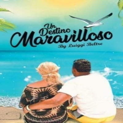 Un Destino Maravilloso BeltreLuiggi Paperback Publishing Services