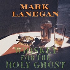 Image of MARK LANEGAN - WHISKEY FOR THE HOLY GHOST - Vinyl Record 12 RECORD - G11501z