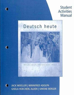 Student Activities Manual for Moeller's Deutsch Heute: Introductory German