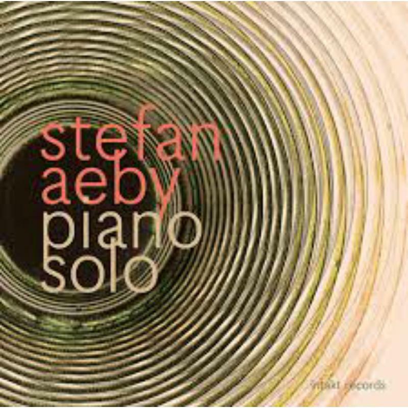 Stefan Aeby Piano Solo CD NEW