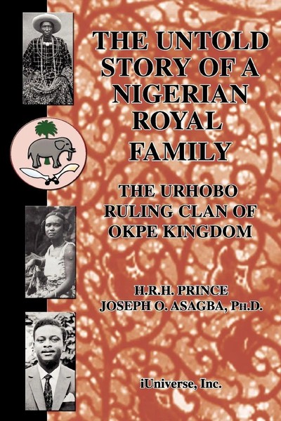Joseph O Asagba | The Untold Story Of A Nigerian Royal Family | Taschenbuch-image
