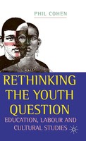 P. Cohen | Rethinking The Youth Question | Buch | Englisch (1997)