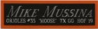 MIKE MUSSINA ORIOLES NAMEPLATE AUTOGRAPHED SIGNED BASEBALL-BAT-JERSEY-PHOTO-CAP