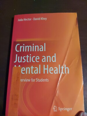 Criminal Justice and Mental Health: An Overview for Students - VERY GOOD