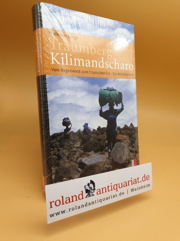 Thumbnail - Traumberg Kilimandscharo : Vom Regenwald Zum Tropischen Eis ; Ein