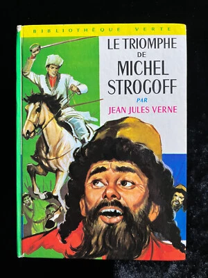 # JEAN JULES VERNE - LE TRIOMPHE DE MICHEL STROGOFF - Bibliothèque Verte - 1967 - Photo 1/4