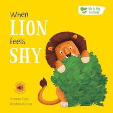 When Lion Feels Shy (Me and My Feelings), Cary, Gemma