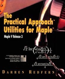 The Practical Approach Utilities for Maple: Maple V, Rel... | Buch | Zustand gut
