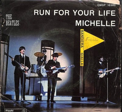 Vinile 45 Giri The Beatles - Run for your life / Michelle - Parlophon Italia