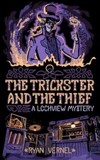 The Trickster and the Thief: A Lochview Mystery (The Lochview Mysteries)