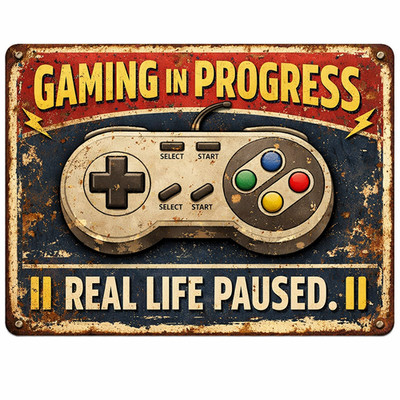 Gaming in Progress Real Life Paused Kids Room Man Cave Retro 8x12 Metal Sign