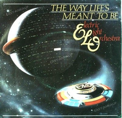 Electric Light Orchestra - The Way Life's Meant To Be 7'' (VG) .