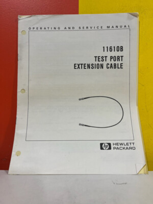 HP 11610B Test Port Extension Cable Operating & Service Manual