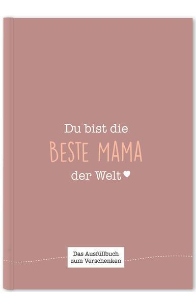 Du Bist Die Beste Mama Der Welt