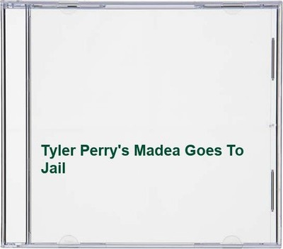 Tyler Perrys Madea Goes To Ja - GOOD