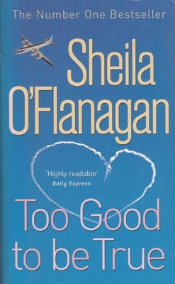 To Good to be True,