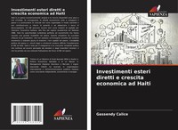 Gassendy Calice | Investimenti Esteri Diretti E Crescita Economica Ad Haiti